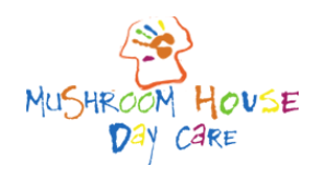 Mushroom House Day Care Center